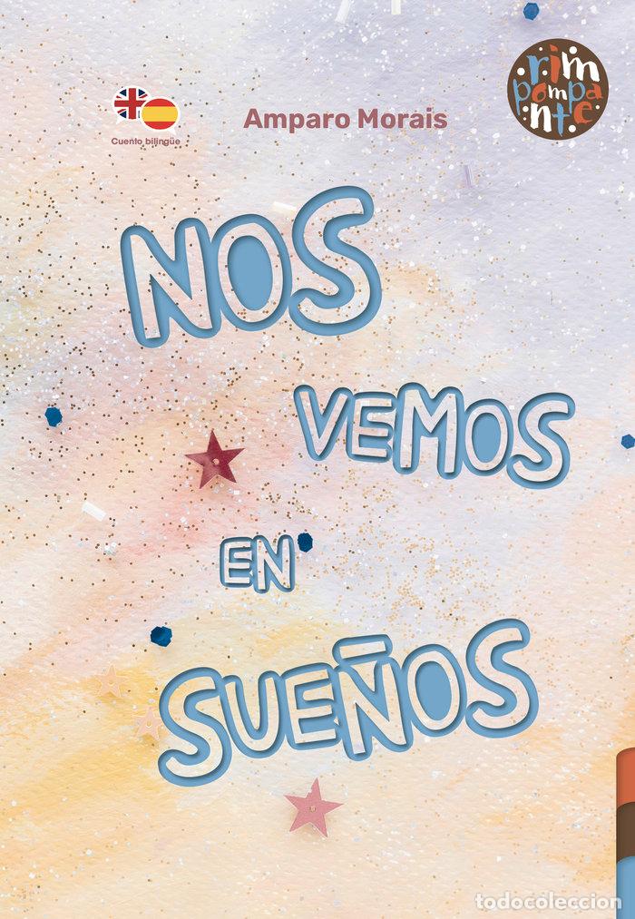 Livros: NOS VEMOS EN SUE&Ntilde;OS - MORAIS, AMPARO