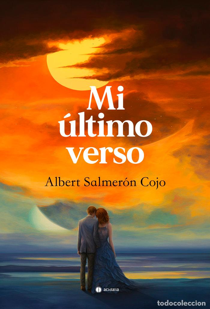 Libros: MI ULTIMO VERSO - SALMERON COJO, ALBERT