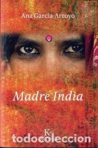 Libros: MADRE INDIA - GARCIA ARROYO, ANA