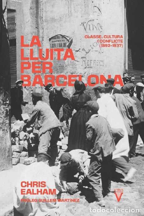 Libros: LA LLUITA PER BARCELONA - EALHAM, CHRIS