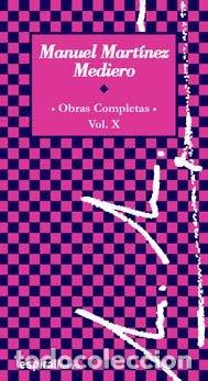 Libros: OBRAS COMPLETAS 2000-2003 VOL.X - MARTINEZ MEDIERO, MANUEL