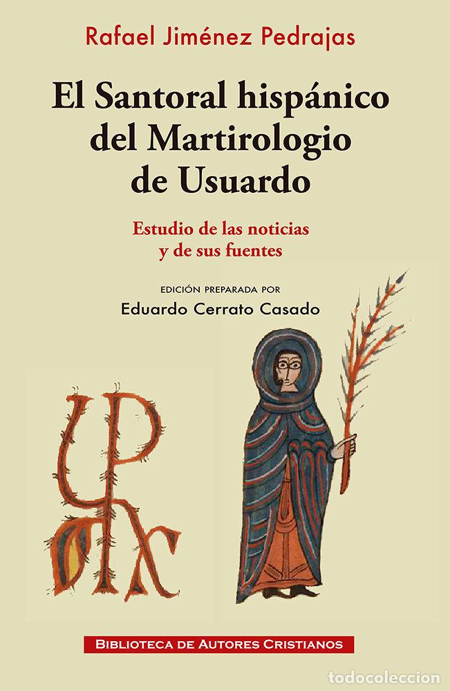 Libros: EL SANTORAL HISPANICO DEL MARTIROLOGIO DE USUARDO - RAFAEL JIMENEZ PEDRAJAS