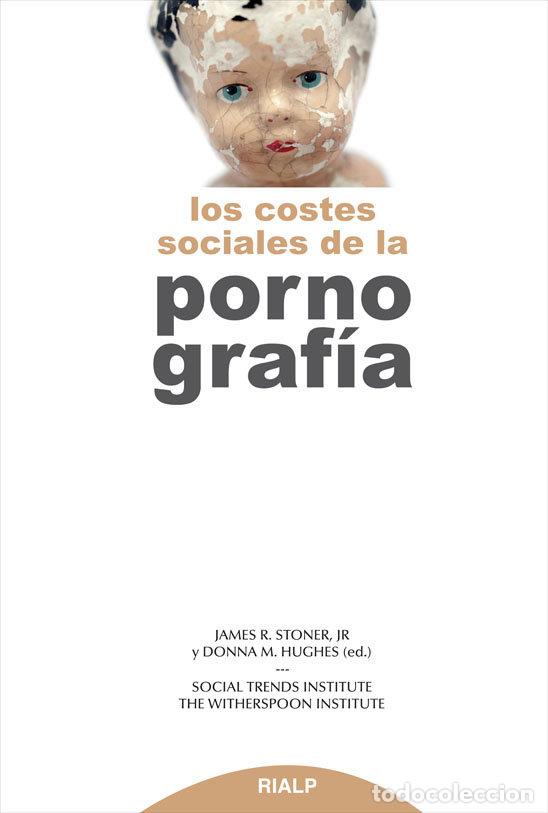 Libros: COSTES SOCIALES DE LA PORNOGRAFIA, LOS - STONER, JAMES R.