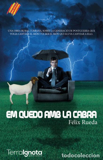 Libros: EM QUEDO AMB LA CABRA - RUEDA, F&Ocirc;LIX