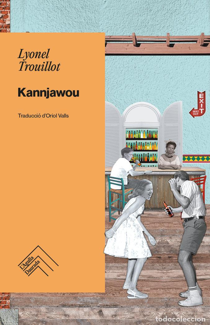 Libros: KANNJAWOU - TROUILLOT, LYONEL