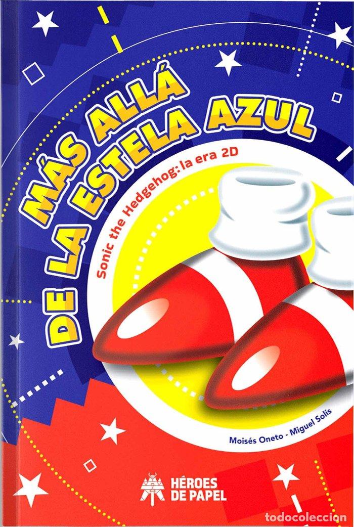 Libri: MAS ALLA DE LA ESTELA AZUL SONIC DE HEDGEHOG LA ERA 2D - MOISES ONETO