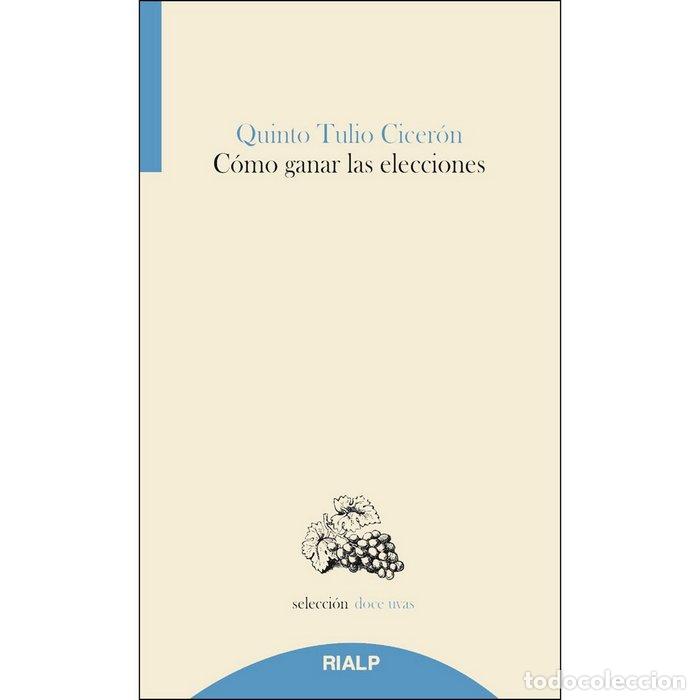 Livros: COMO GANAR LAS ELECCIONES - CICERON, QUINTO TULIO