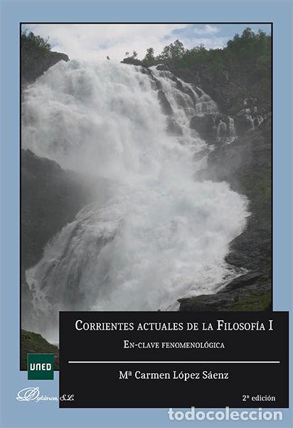 Livres: CORRIENTES ACTUALES DE FILOSOFIA I - LOPEZ SAENZ, M&ordf; CARMEN
