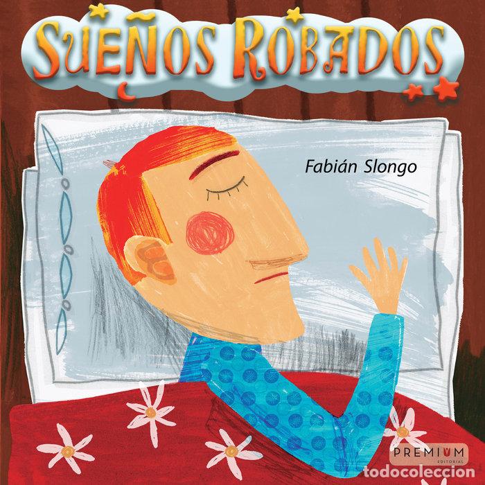 Livros: SUE&Ntilde;OS ROBADOS - SLONGO, FABIAN