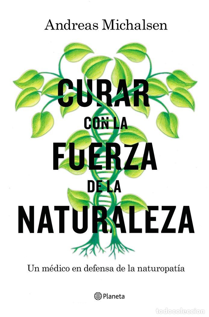 Libros: CURAR CON LA FUERZA DE LA NATURALEZA - THORBRIETZ, PETRA