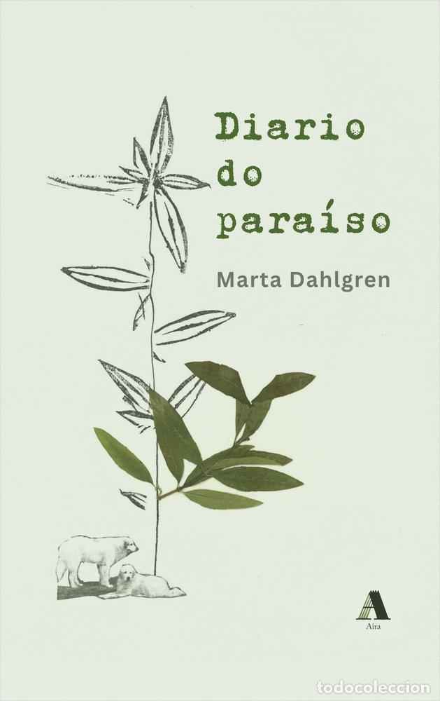 Libros: DIARIO DO PARAISO - DAHLGREN, MARTA
