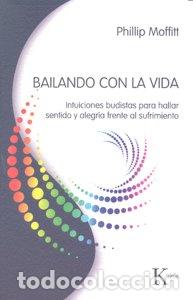 Libros: BAILANDO CON LA VIDA - MOFFITT, PHILLIP