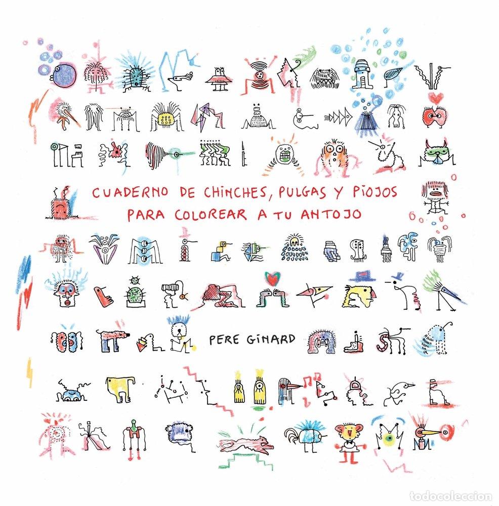 Libros: CUADERNO DE CHINCHES PULGAS Y PIOJOS PARA COLOREAR A TU ANT - GINARD, PERE
