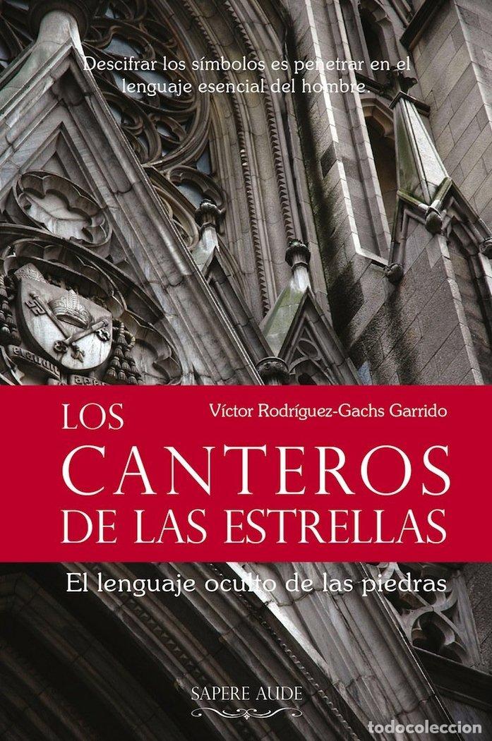 Libros: LOS CANTEROS DE LAS ESTRELLAS - RODRIGUEZ GACHS GARRIDO, VICTOR