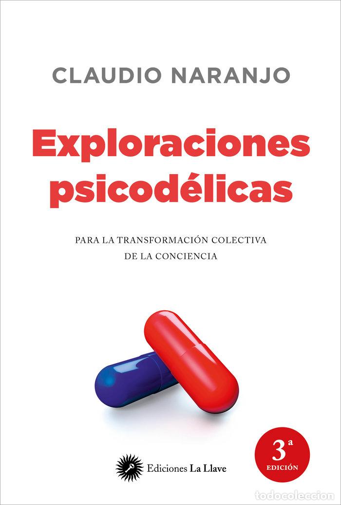 Libros: EXPLORACIONES PSICODELICAS - NARANJO, CLAUDIO