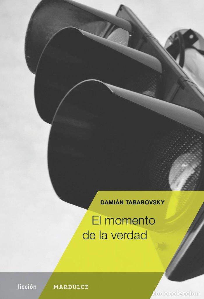Libros: MOMENTO DE LA VERDAD,EL - TABAROVSKY, DAMIAN