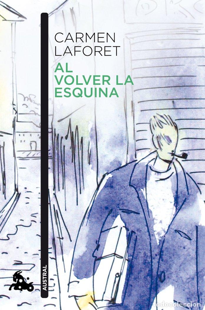 Libros: AL VOLVER LA ESQUINA - LAFORET, CARMEN