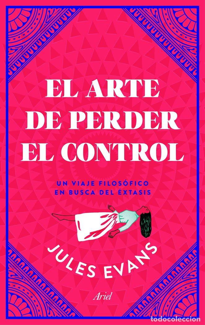 Libros: ARTE DE PERDER EL CONTROL,EL - EVANS, JULES