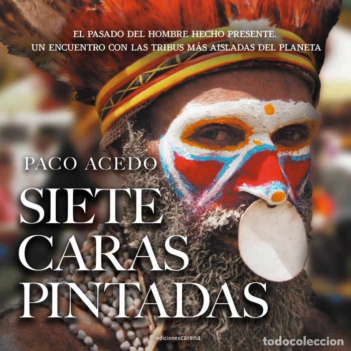 Libros: SIETE CARAS PINTADAS - ACEDO, PACO
