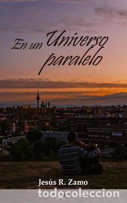 B&uuml;cher: EN UN UNIVERSO PARALELO - R. ZAMO, JESUS