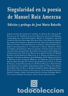 B&uuml;cher: SINGULARIDAD EN LA POESIA DE MANUEL RUIZ AMEZCUA - AA.VV