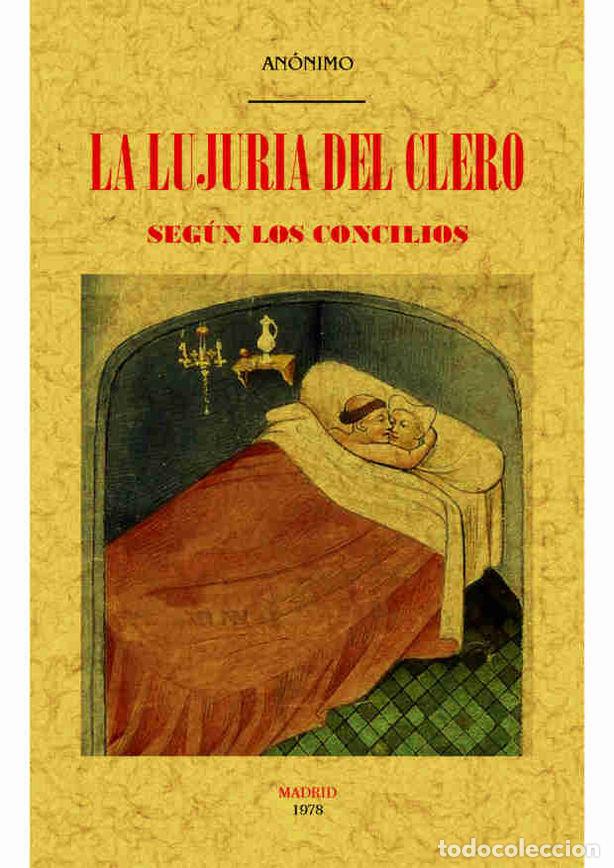 Libros: LUJURIA DEL CLERO SEGUN LOS CONCILIOS,LA - DESCONOCIDO
