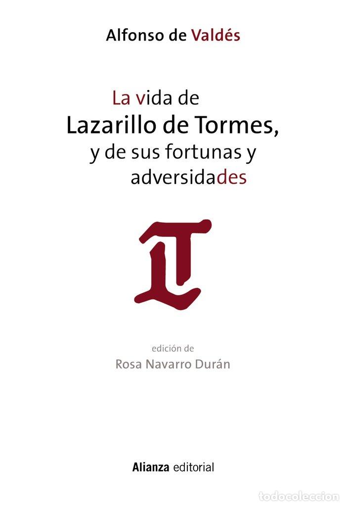 Libros: VIDA DE LAZARILLO DE TORMES Y DE SUS FORTUNAS Y ADVERSIDADE - VALDES, ALFONSO DE