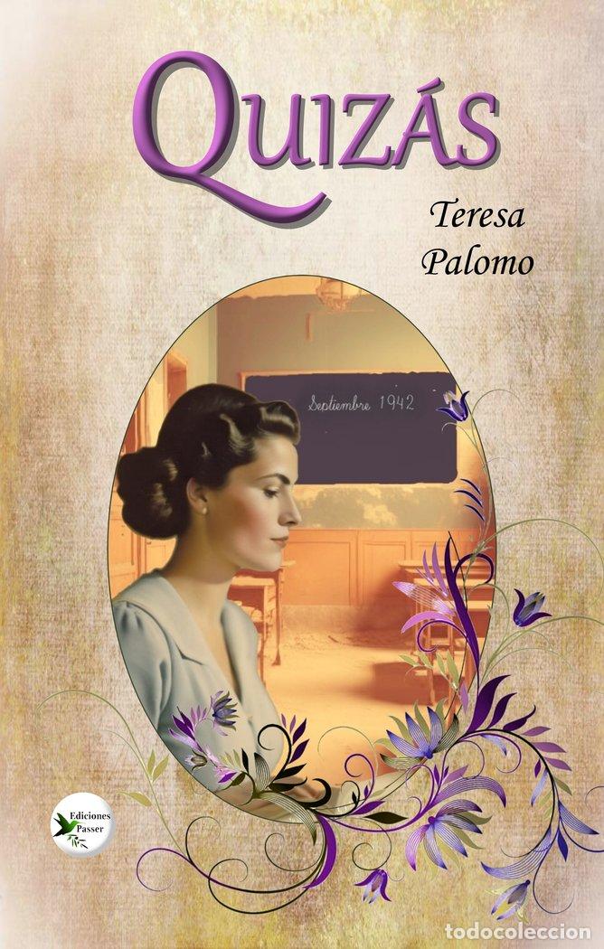 Libros: QUIZAS - PALOMO, TERESA