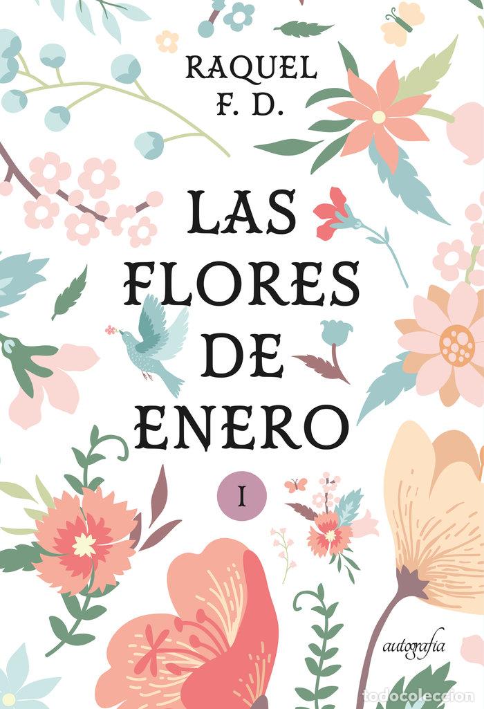 Libros: LAS FLORES DE ENERO, 1 - RAQUEL F D