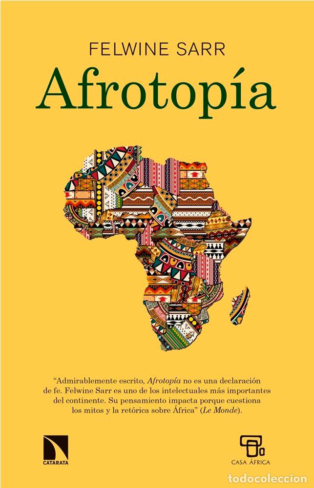 Libros: AFROTOPIA - SARR, FELWINE