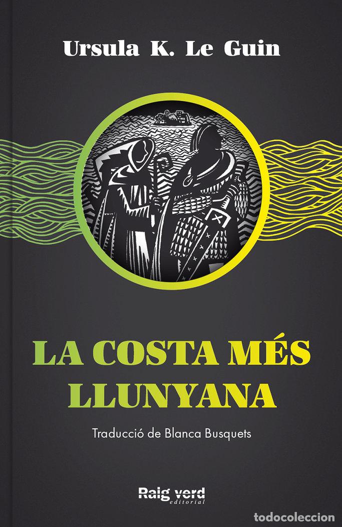 Libros: COSTA MES LLUNYANA,LA - K.LEGUIN, URSULA