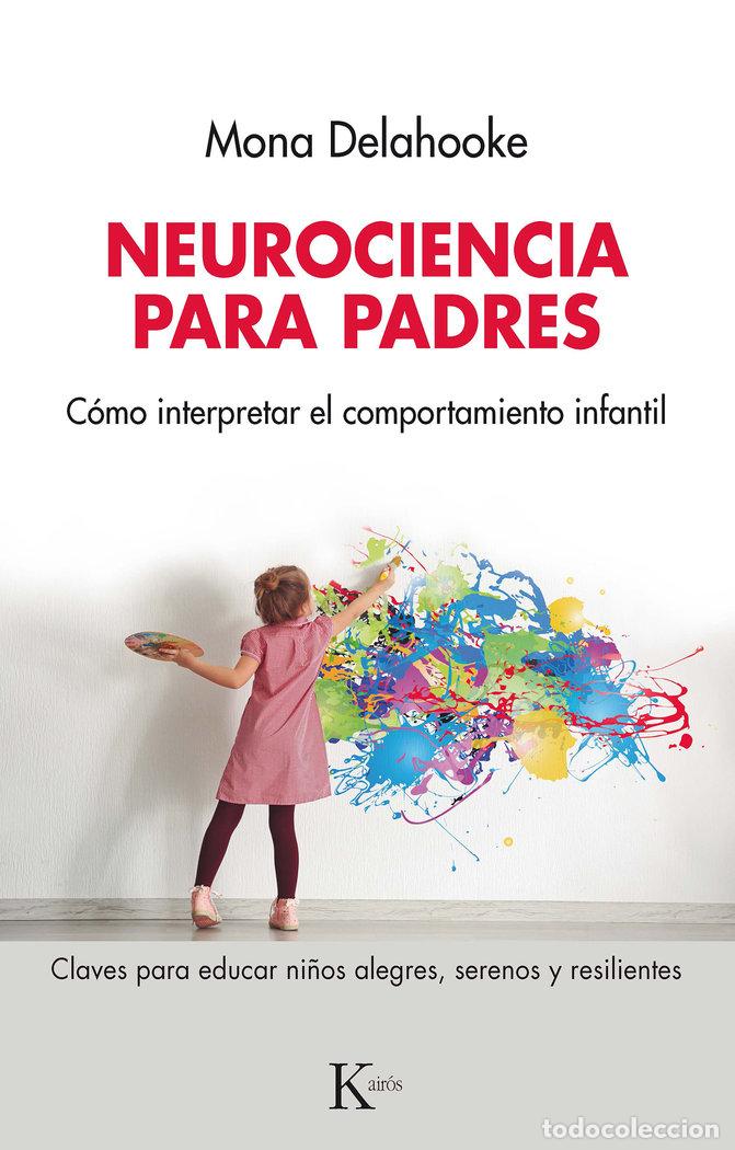books: NEUROCIENCIA PARA PADRES - DELAHOOKE, MONA