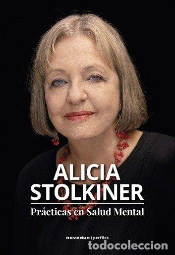 books: PRACTICAS EN SALUD MENTAL ALICIA STOLKINER - ALICIA STOLKINER