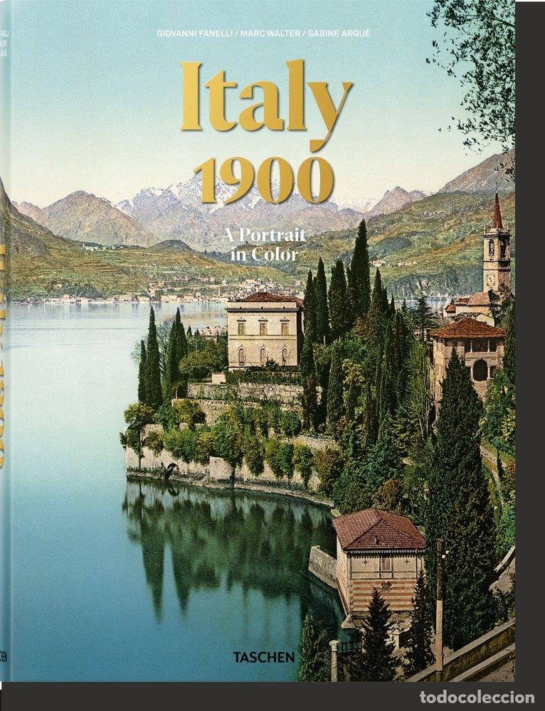 books: ITALY 1900 A PORTRAIT IN COLOR (AL/FR/IN) - ARQUE, SABINE