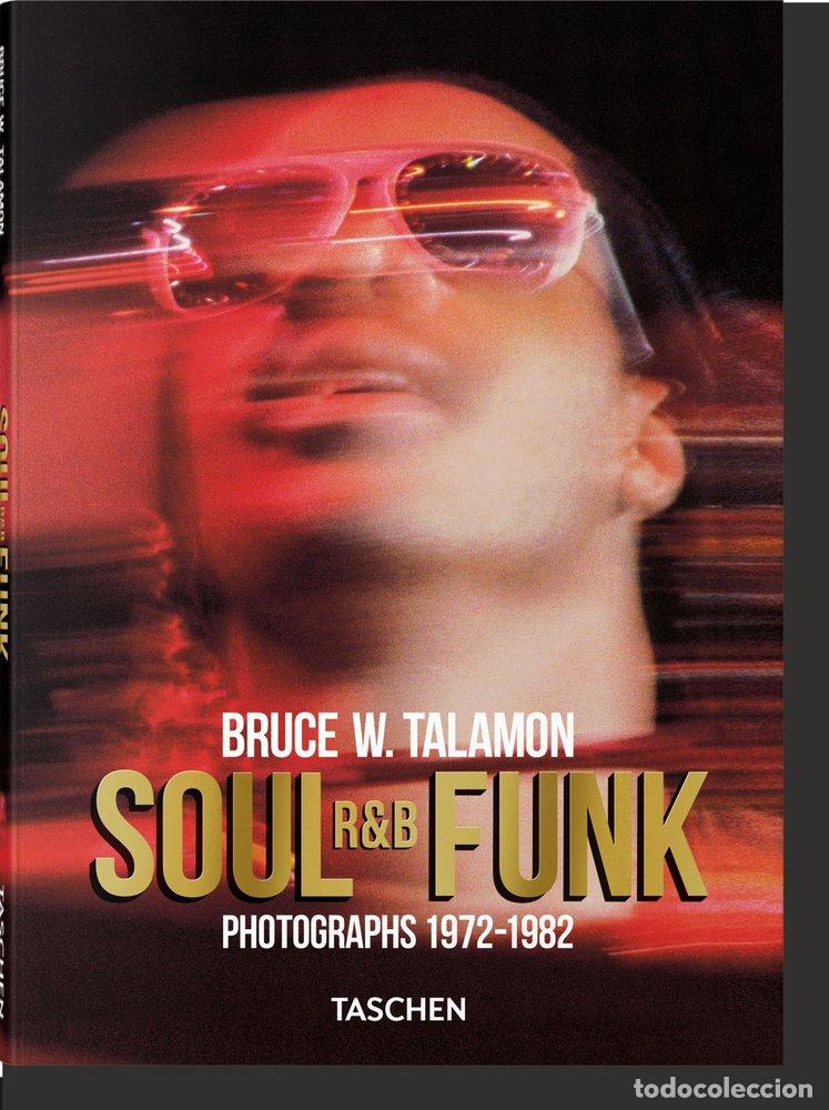 B&uuml;cher: BRUCE W TALAMON SOUL R&B FUNK PHOTOGRAPHS 1972&ndash; - .