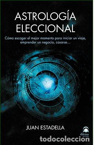 books: ASTROLOGIA ELECCIONAL - ESTADELLA, JUAN