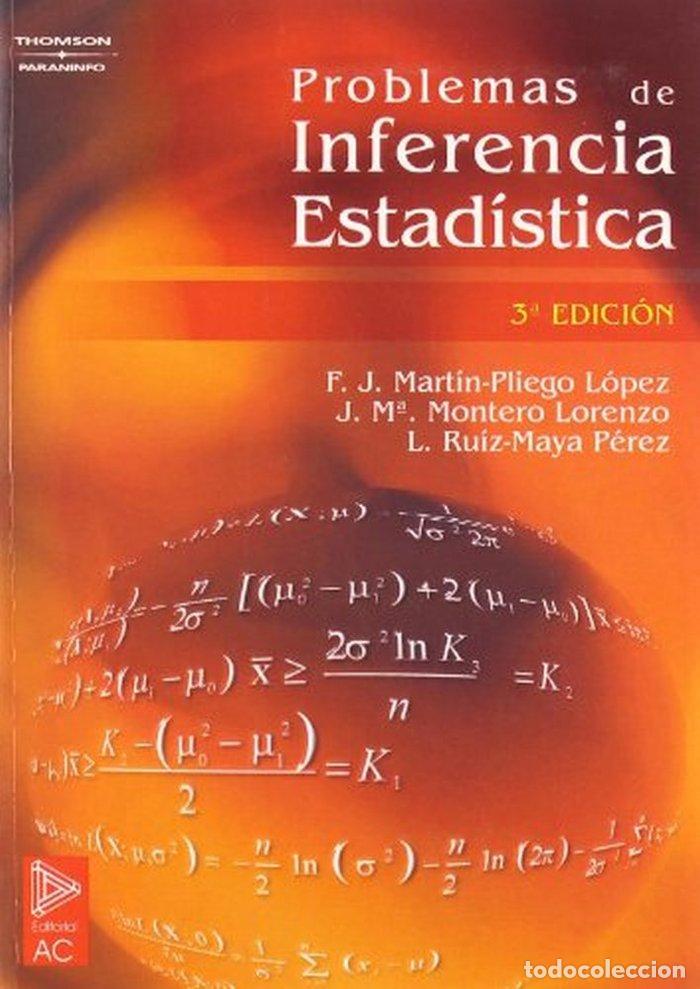 books: PROBLEMAS DE INFERENCIA ESTADISTICA - MARTIN-PLIEGO LOPEZ, LUIS RUIZ