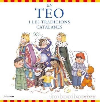 books: EN TEO I LES TRADICIONS CATALANES - CARLOTA GOYTA VENDRELL
