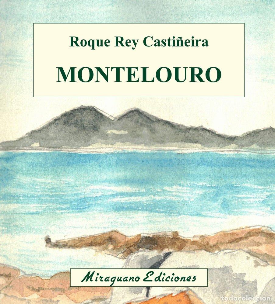 B&uuml;cher: MONTELOURO - REY CASTI&Ntilde;EIRA, ROQUE MANUEL