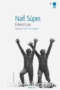 Livros: NAIF SUPER - ERLEND, LOE