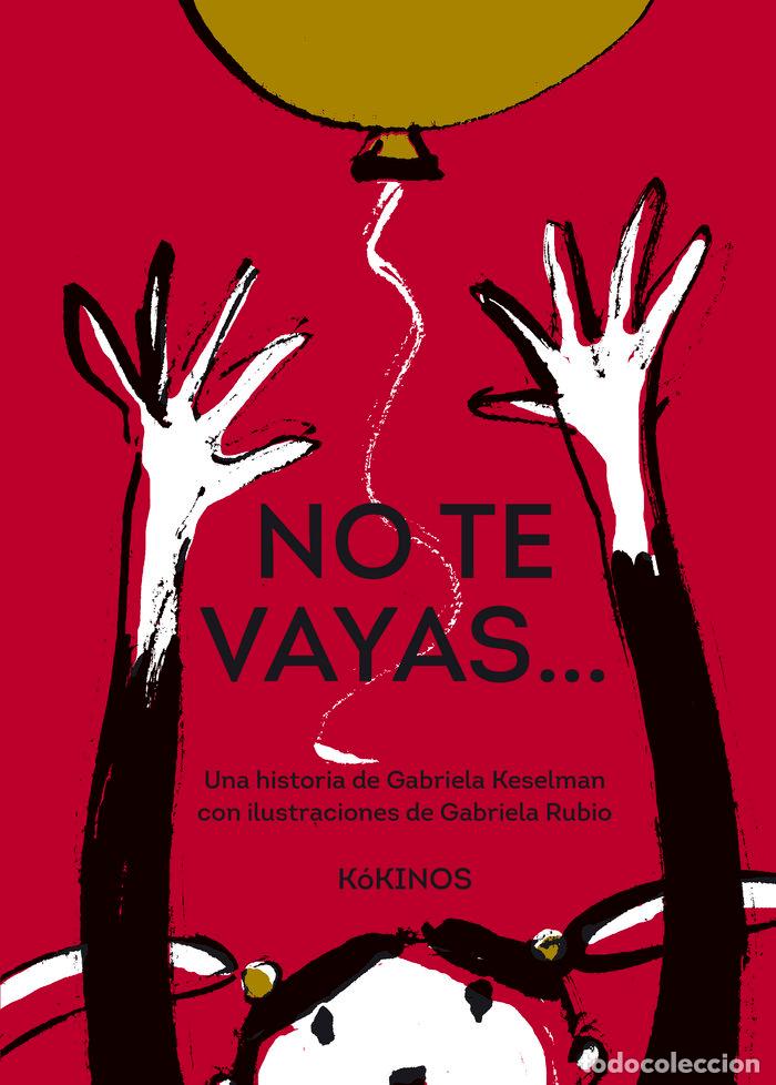 B&uuml;cher: NO TE VAYAS - KESELMAN, GABRIELA