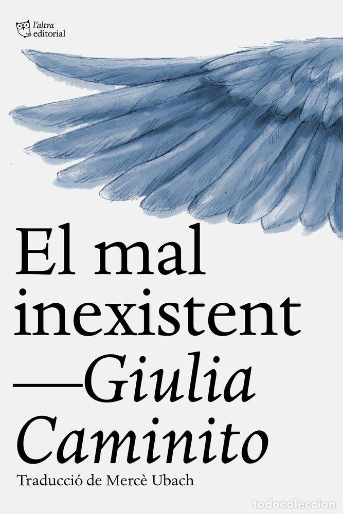 B&uuml;cher: EL MAL INEXISTENT - CAMINITO, GIULIA