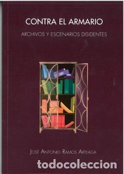 B&uuml;cher: CONTRA EL ARMARIO - RAMOS ARTEAGA, JOSE ANTONIO