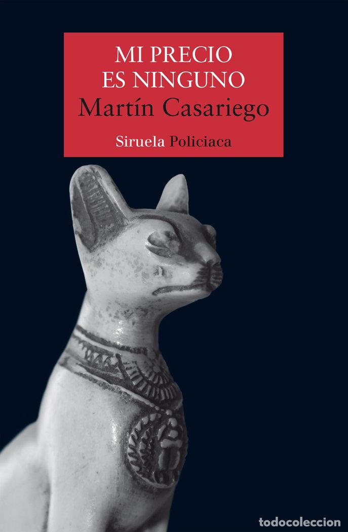 Libros: MI PRECIO ES NINGUNO - CASARIEGO CORDOBA, MARTIN