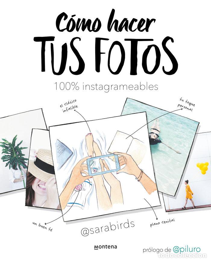 Libros: COMO HACER TUS FOTOS 100% INSTAGRAMEABLES - BIRDS, SARA