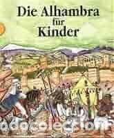 Livros: DIE ALHAMBRA FUR KINDER (ALEMAN) - AA.VV