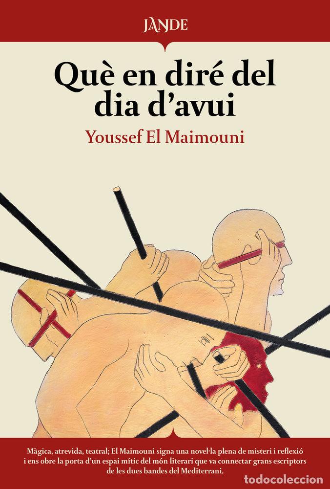 Livros: QUE EN DIRE DEL DIA D'AVUI - EL MAIMOUNI, YOUSSEF