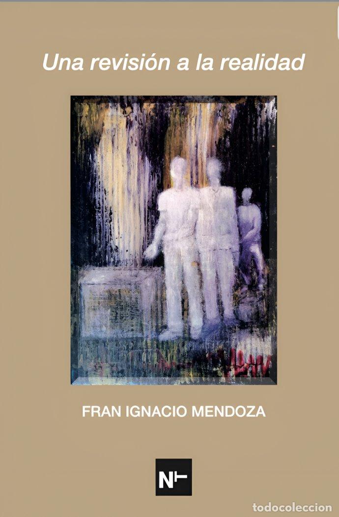 Livros: UNA REVISION A LA REALIDAD - MENDOZA, FRAN IGNACIO