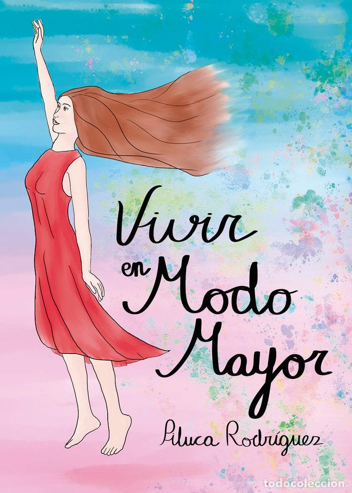 Livros: VIVIR EN MODO MAYOR - RODRIGUEZ SANCHEZ, PILUCA