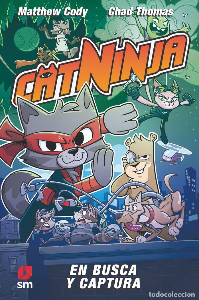 books: CATNINJA 3 EN BUSCA Y CAPTURA - CODY, MATTHEW